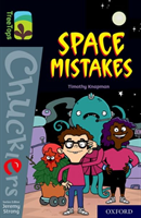Oxford Reading Tree TreeTops Chucklers: Oxford Level 20: Space Mistakes (Knapman Timothy)(Paperback / softback)