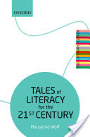 Tales of Literacy for the 21st Century: The Literary Agenda (Wolf Maryanne)(Paperback)