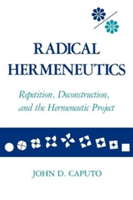 Radical Hermeneutics (Caputo John D.)(Paperback)