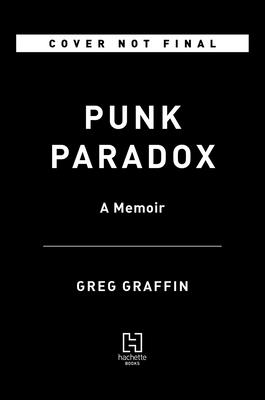 Punk Paradox: A Memoir (Graffin Greg)(Pevná vazba)