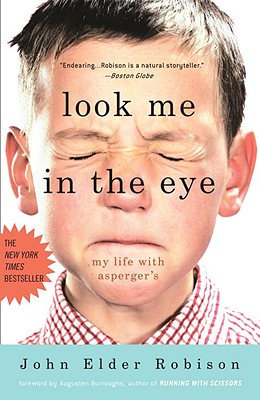 Look Me in the Eye: My Life with Asperger\'s (Robison John Elder)(Paperback)