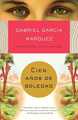 Cien Aos de Soledad / One Hundred Years of Solitude (Garca Mrquez Gabriel)(Paperback)