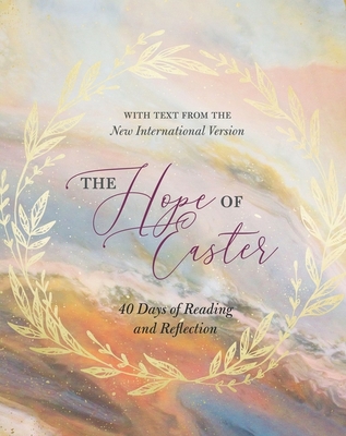The Hope of Easter: 40 Days of Reading and Reflection (Zondervan)(Pevná vazba)