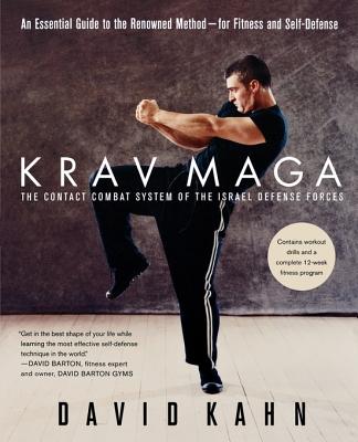 Krav Maga: An Essential Guide to the Renowned Method--For Fitness and Self-Defense (Kahn David)(Paperback)