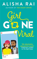 Girl Gone Viral - the perfect feel-good romantic comedy for 2021 (Rai Alisha)(Paperback / softback)