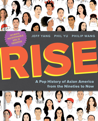 Rise: A Pop History of Asian America from the Nineties to Now (Yang Jeff)(Pevná vazba)