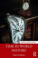 Time in World History (Stearns Peter)(Paperback)