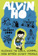 Alvin Ho: Allergic to Girls, School, and Other Scary Things (Look Lenore)(Paperback)