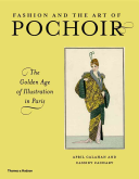 Fashion and the Art of Pochoir - The Golden Age of Illustration in Paris (Calahan April)(Pevná vazba)