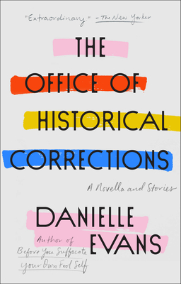 The Office of Historical Corrections: A Novella and Stories (Evans Danielle)(Paperback)