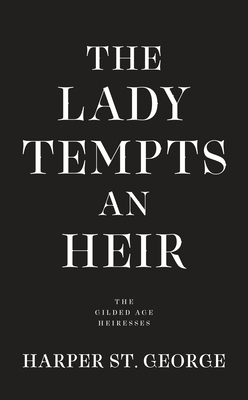 The Lady Tempts an Heir (St George Harper)(Mass Market Paperbound)