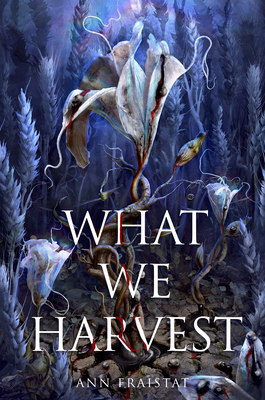 What We Harvest (Fraistat Ann)(Paperback)
