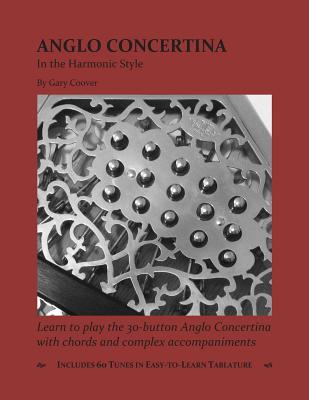 Anglo Concertina in the Harmonic Style (Coover Gary)(Paperback)