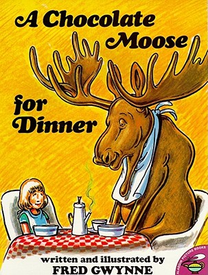 A Chocolate Moose for Dinner (Gwynne Fred)(Paperback)