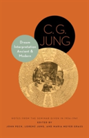 Dream Interpretation Ancient and Modern: Notes from the Seminar Given in 1936-1941 - Updated Edition (Jung C. G.)(Paperback)