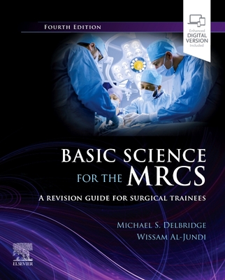 Basic Science for the Mrcs: A Revision Guide for Surgical Trainees (Delbridge Michael S.)(Paperback)