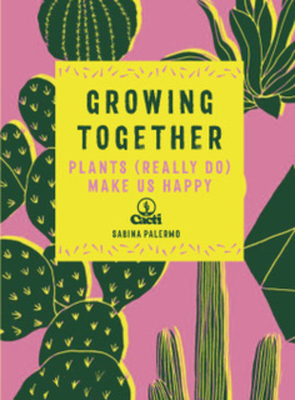 Hi Cacti: Growing Houseplants & Happiness (Palermo Sabina)(Pevná vazba)