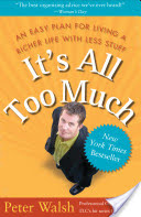 It\'s All Too Much: An Easy Plan for Living a Richer Life with Less Stuff (Walsh Peter)(Paperback)