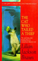 Cat Who Tailed a Thief (The Cat Who... Mysteries, Book 19) - An utterly delightful feline mystery for cat lovers everywhere (Braun Lilian Jackson)(Paperback / softback)