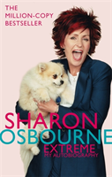 Sharon Osbourne Extreme: My Autobiography (Osbourne Sharon)(Paperback / softback)
