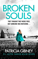 Broken Souls - An absolutely addictive mystery thriller with a brilliant twist (Gibney Patricia)(Paperback / softback)