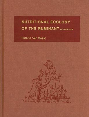 Nutritional Ecology of the Ruminant (Van Van Soest Peter J.)(Pevná vazba)