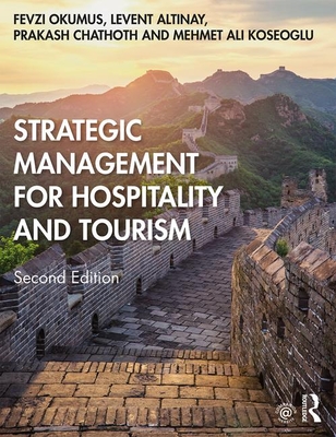 Strategic Management for Hospitality and Tourism (Okumus Fevzi)(Paperback)