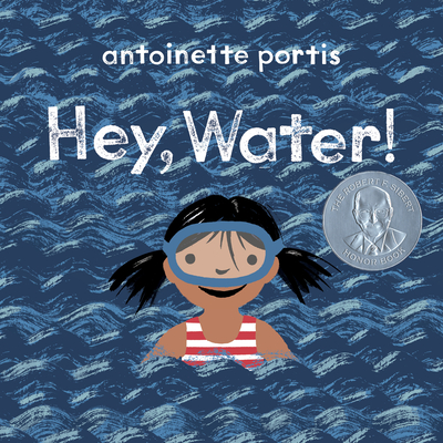 Hey, Water! (Portis Antoinette)(Paperback)