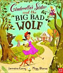 Cinderella\'s Sister and the Big Bad Wolf (Carey Lorraine)(Paperback / softback)