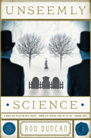 Unseemly Science - The Second Book in the Fall of the Gas-Lit Empire (Duncan Rod)(Paperback / softback)