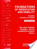 Foundations of Orientation and Mobility, 3rd Edition: Volume 1, History and Theory (Wiener William R.)(Pevná vazba)