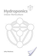 Hydroponics - Indoor Horticulture (Winterborne Jeffrey)(Paperback / softback)
