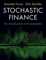 Stochastic Finance: An Introduction with Examples (Turner Amanda)(Paperback)