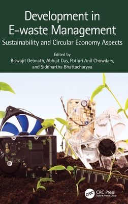 Development in E-Waste Management: Sustainability and Circular Economy Aspects (Debnath Biswajit)(Pevná vazba)