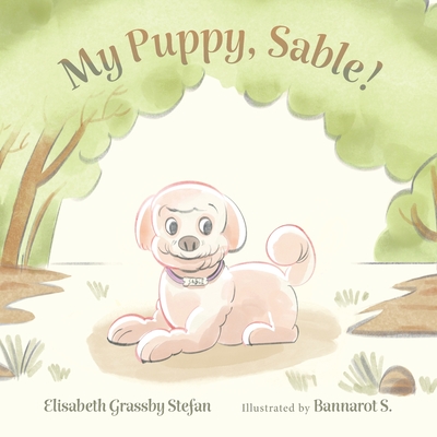 My Puppy, Sable! (Stefan Elisabeth Grassby)(Paperback)