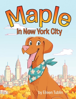 Maple in New York City (Tublin Eileen)(Paperback)