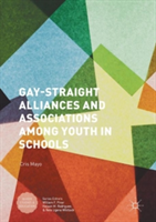 Gay-Straight Alliances and Associations Among Youth in Schools (Mayo Cris)(Pevná vazba)