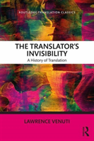 The Translator\'s Invisibility: A History of Translation (Venuti Lawrence)(Paperback)