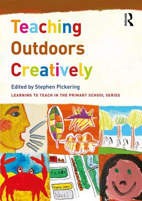 Teaching Outdoors Creatively (Pickering Stephen)(Paperback)