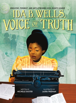 Ida B. Wells, Voice of Truth: Educator, Feminist, and Anti-Lynching Civil Rights Leader (Duster Michelle)(Pevná vazba)