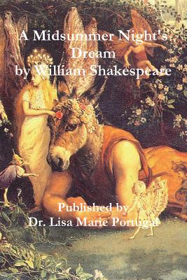 A Midsummer Night\'s Dream by William Shakespeare (Portugal Lisa Marie)(Paperback)