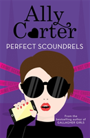 Heist Society: Perfect Scoundrels - Book 3 (Carter Ally)(Paperback / softback)
