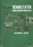 Offender Rehabilitation: Theory, Research and Practice (Robinson Gwen)(Paperback)