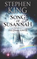 Dark Tower VI: Song of Susannah - (Volume 6) (King Stephen)(Paperback / softback)