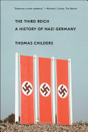 The Third Reich: A History of Nazi Germany (Childers Thomas)(Paperback)