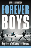 Forever Boys - The Days of Citizens and Heroes (Lawton James)(Paperback / softback)