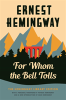 For Whom the Bell Tolls: The Hemingway Library Edition (Hemingway Ernest)(Pevná vazba)