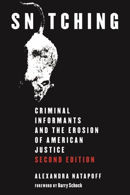 Snitching: Criminal Informants and the Erosion of American Justice, Second Edition (Natapoff Alexandra)(Pevná vazba)