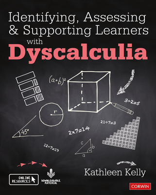 Identifying, Assessing and Supporting Learners with Dyscalculia (Kelly Kathleen)(Paperback)