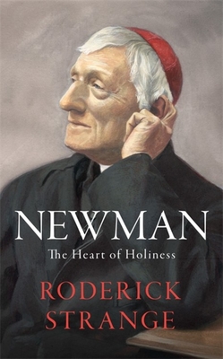 Newman: The Heart of Holiness (Strange Roderick)(Paperback)